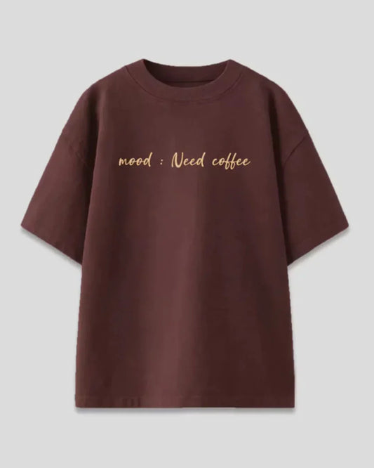 Mood Need Coffee Oversized T-Shirt