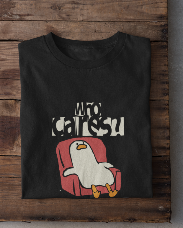 Who Cares? T-Shirt