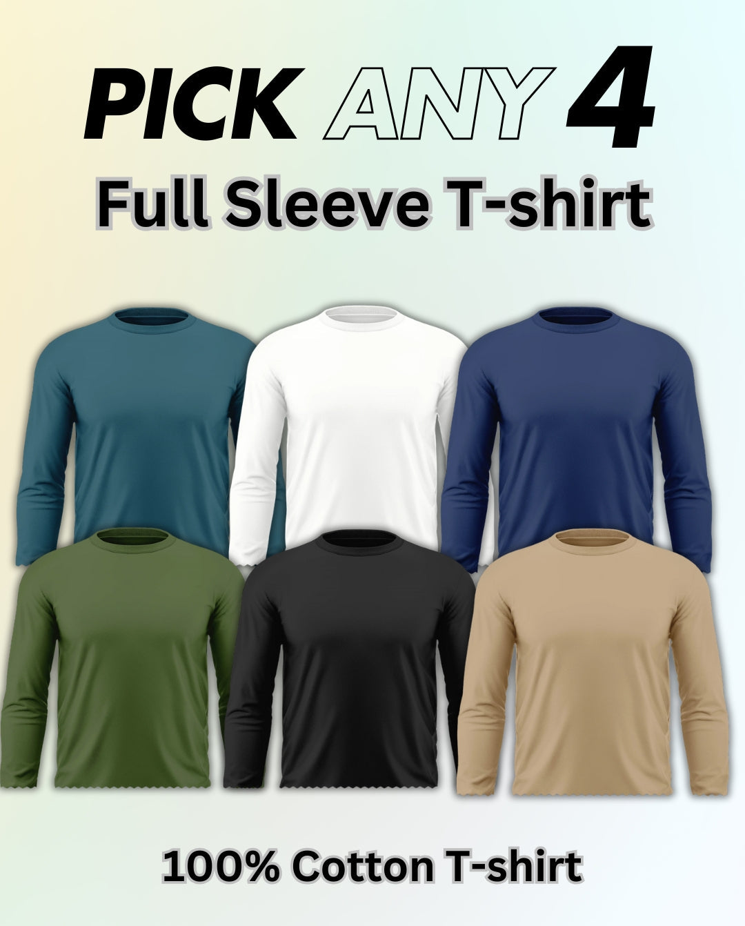 Pick Any 4 - Full Sleeve Plain Cotton T-shirt Combo
