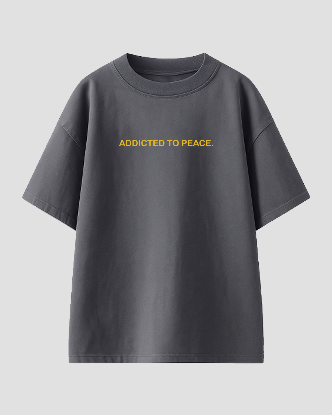 Addicted to Peace Oversized T-Shirt