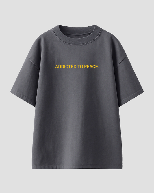Addicted to Peace Oversized T-Shirt